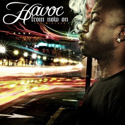 Havoc - From Now On Mixtape