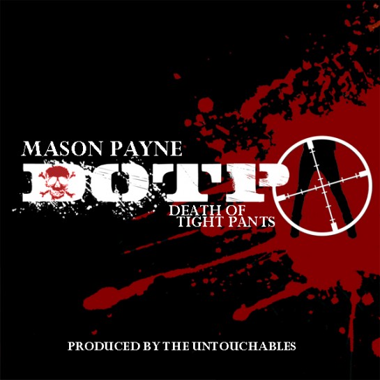 Mason Payne - Death Of Tight Pants
