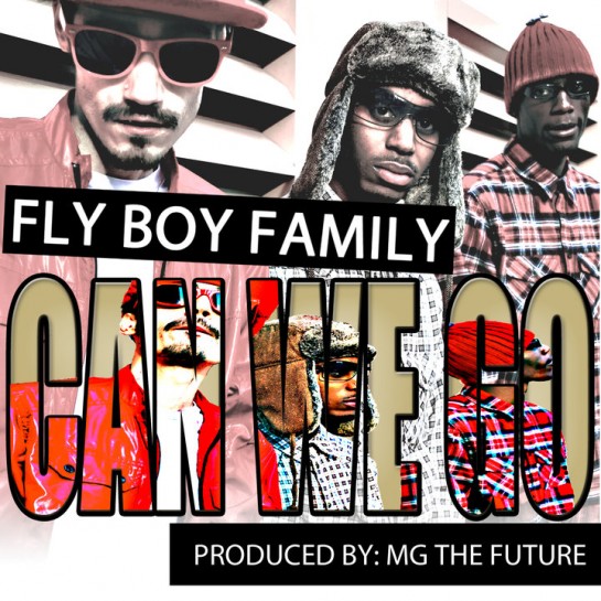 Fly Boy Family - Can We Go