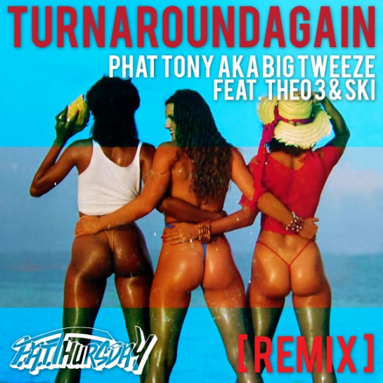 FatThursday Turnaroundagain Remix