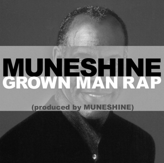 Muneshine - Grown Man Rap