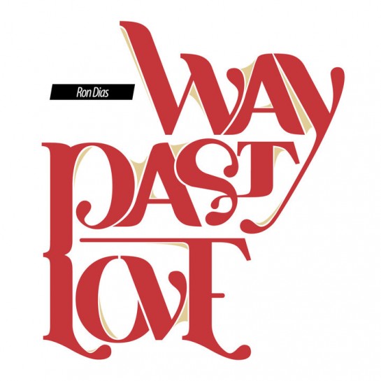 Ron Dias - Way Past Love