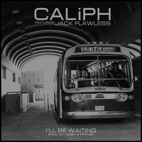 Caliph Feat Jack Flawless- I'll Be Waiting Draft 1