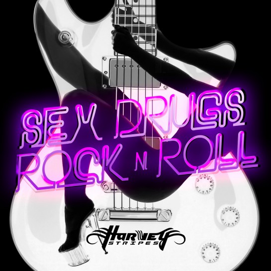 Harvey Stripes - Sex, Drugs, Rock n Roll
