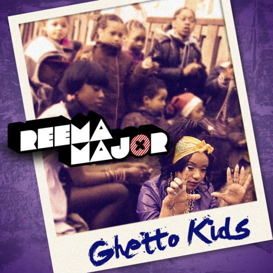 Reema Major Ghetto Kids single