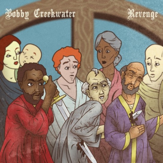 bobby-creekwater-revenge-e1308682192251