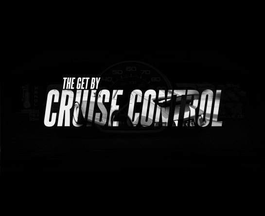 The Get By - Cruise Control